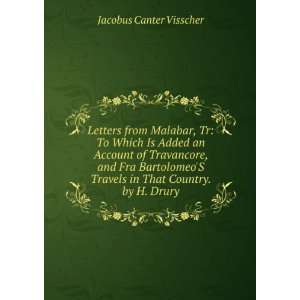   BartolomeoS Travels in That Country. by H. Drury Jacobus Canter