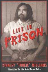 Life in Prison by Stanley Tookie Williams and Barbara Cottman Becnel 