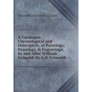   William Grimaldi By A.B. Grimaldi. Alexander Beaufort Grimaldi Books