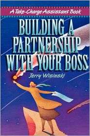 Building a Partnership with Your Boss, (0814470130), Jerry Wisinski 