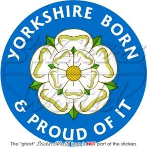 YORKSHIRE Born & Proud White Rose of York UK Sticker  