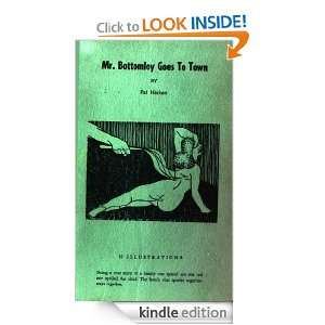 Mr. Bottomley Goes to Town Pat Haken  Kindle Store