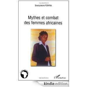 Mythes et combat des femmes africaines (Etudes africaines) (French 