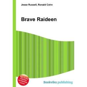  Brave Raideen Ronald Cohn Jesse Russell Books