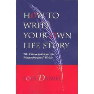  How to Write Your Own Life Story **ISBN 9781556523182 