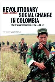 Revolutionary Social Change in Colombia The Origin and Direction of 