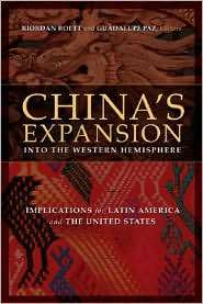 Chinas Expansion into the Western Hemisphere Implications for Latin 