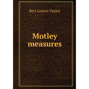  Motley measures Bert Leston Taylor Books