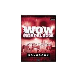  Word Music Wow Gospel 2006 Piano, Vocal, Guitar Songbook 
