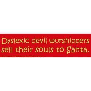  Dyslexic Devil Worshippers Sell Their Souls to Santa 