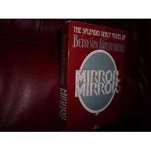   Mirror, Mirror by Von Furstenberg, Betsy Betsy Von Furstenberg Books