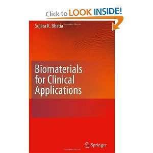   for Clinical Applications [Hardcover] Sujata K. Bhatia Books