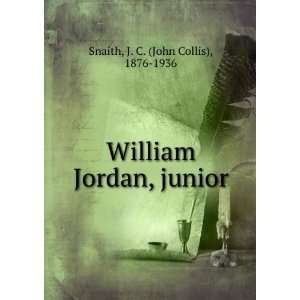 William Jordan, junior, J. C. Snaith Books