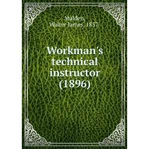  Workmans technical instructor (1896) (9781275007161 