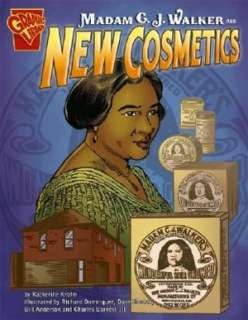   Madam C. J. Walker and New Cosmetics by Katherine E 