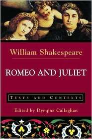 Romeo and Juliet Texts and Contexts, (0312191928), William 