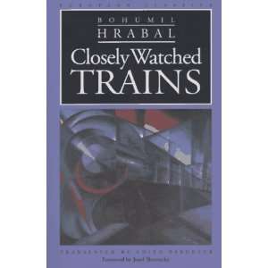   Watched Trains (European Classics) [Paperback] Bohumil Hrabal Books