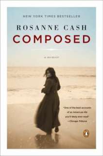   Composed A Memoir by Rosanne Cash, Penguin Group 