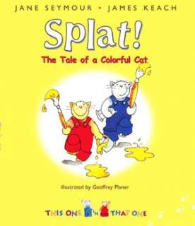   Splat The Tale of a Colorful Cat by Jane Seymour 