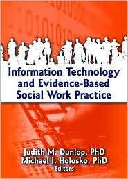 Information Technology and Evidence Based Social Work Practice 