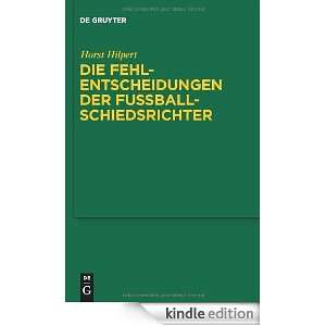 Die Fehlentscheidungen der Fußballschiedsrichter (German Edition 