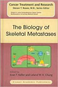 The Biology of Skeletal Metastases, (1402077491), Evan T. Keller 