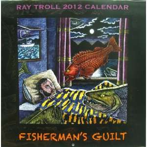  Ray Troll 2012 Calendar Fishermans Guilt Office 