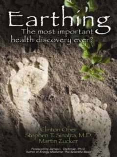   Earthing The Most Important Health Discovery Ever 
