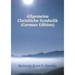   (German Edition) (9785876153043) Heinrich Ernst F. Guerike Books