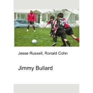  Jimmy Bullard Ronald Cohn Jesse Russell Books