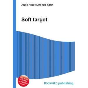 Soft target Ronald Cohn Jesse Russell  Books