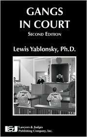 Gangs in Court, 2nd Edition, (1933264497), Lewis Yablonsky, Textbooks 