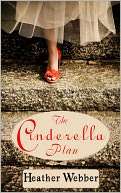 The Cinderella Plan Heather Webber