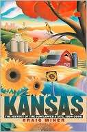 Kansas  The History of the H. Craig Miner