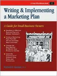 Writing and Implementing a Marketing Plan, (1560520833), Richard F 