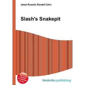  Slashs Snakepit Ronald Cohn Jesse Russell Books