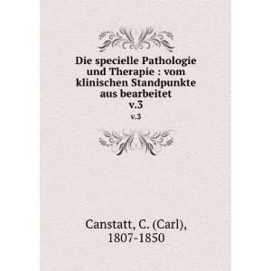   Standpunkte aus bearbeitet. v.3 C. (Carl), 1807 1850 Canstatt Books