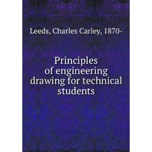   drawing for technical students, Charles Carley Leeds Books