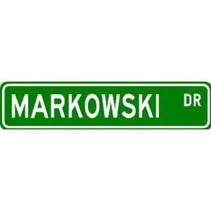  MARKOWSKI Street Sign ~ Personalized Family Lastname Sign 