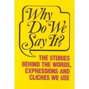  Why Do We Say It Frank Oppel Books