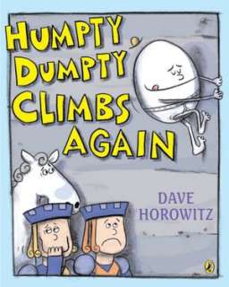   Humpty Dumpty Climbs Again by Dave Horowitz, Penguin 