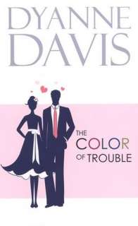   of Trouble by Dyanne Davis, Genesis Press, Incorporated  Paperback