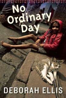   No Ordinary Day by Deborah Ellis, Groundwood Books 