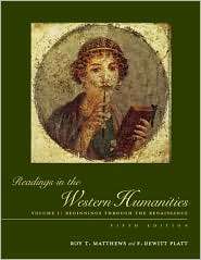 Readings in the Western Humanities, Vol. 1, (0072556390), Roy Matthews 