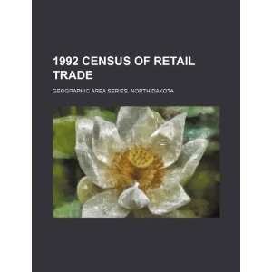  1992 census of retail trade. Geographic area series. North 