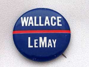 1968 GEORGE WALLACE FOR PRESIDENT 1 5/8 BUTTON LEMAY  