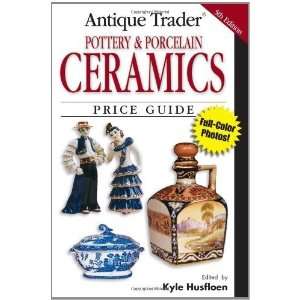   Traders Pottery & Porcelain Cera [Paperback] Kyle Husfloen Books