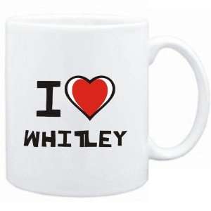  Mug White I love Whitley  Last Names