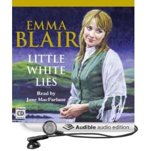  Little White Lies (Audible Audio Edition) Emma Blair 