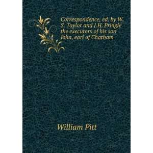   the executors of his son John, earl of Chatham William Pitt Books